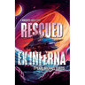 Rescued ex Inferna