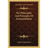 The Philosophy And Principles Of Somnambulism