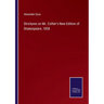 Strictures on Mr. Collier's New Edition of Shakespeare, 1858