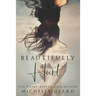 Beautifully Hurt