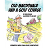 Old McDonald Had A Golf Course