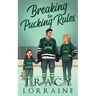 Breaking the Pucking Rules: A Forbidden Single Dad Ice Hockey Romance