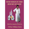 Wounded in the House of God: with the Audacity to Survive