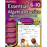 Essential Algebra Practice Workbook 7th to 10th Grade: Algebra Essential Practice Workbook Grade 7-10, Distributing Terms and Factoring with Special C