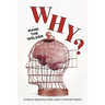 Why?: To Answer Questions of Why Leads to Personal Freedom