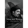 Islam and Women: A New Approach