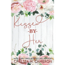 Kissed by Her