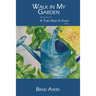 Walk in My Garden