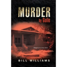 Murder by Guile: Based on a True Story