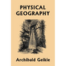 Physical Geography (Yesterday's Classics)