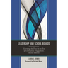 Leadership and School Boards: Guarding the Trust in an Era of Community Engagement