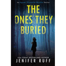 The Ones They Buried