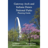 Gateway Arch and Indiana Dunes National Parks Planning Guide