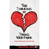 The Sorrows of Young Werther (Heathen Edition)