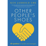 Other People's Shoes: 40 questions for leaders and managers