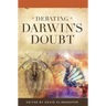 Debating Darwin's Doubt: A Scientific Controversy that Can No Longer Be Denied