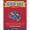 The Memory Bible: 4 Books in 1: Radically Improve Your Reading Speed, Learning Skill and Memory Power in 48 Hours or Less!
