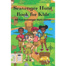 Scavenger Hunt Book for Kids: 40 Fun Scavenger Hunt Games Holidays, Seasons, Indoors, Outdoors & More Great Gift for Kids