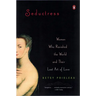Seductress: Women Who Ravished the World and Their Lost Art of Love