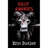 Silly Rabbits: The Pope Lick Massacre 2