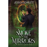 Smoke In the Mirrors