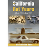 The California Rat Years: March 1983 to July 1988