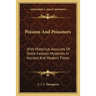 Poisons And Poisoners: With Historical Accounts Of Some Famous Mysteries In Ancient And Modern Times