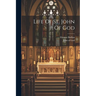 Life Of St. John Of God