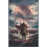 Genghis Khan and the Empire of Mongol: The Mighty Rise of the Mongol Empire and its Great Impact on World History