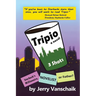 Tripio- A Novel: 3 Shots: Starbucks Millionaire, Novelist, or Father?