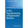 In Vivo Reprogramming in Regenerative Medicine
