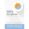 Daily Disciplines: 90 Days of Personal Growth