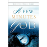 A Few Minutes with God