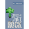 Climbing Giant Rock