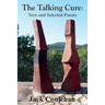The Talking Cure: New and Selected Poems