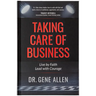 Taking Care of Business: Live by Faith, Lead with Courage