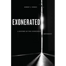 Exonerated: A History of the Innocence Movement