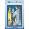 Born in Time: A Re-Telling of the Traditional Christmas Nativity Story