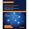 Emerging Patterns in Cybersecurity: Trends, Threats, and Strategies for a Resilient Digital Future