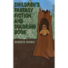Children's Fantasy Fiction and Coloring Book