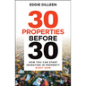 30 Properties Before 30: How You Can Start Investing in Property Right Now