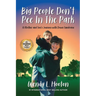 Big People Don't Pee in the Park