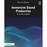 Immersive Sound Production: A Practical Guide