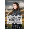 Mail Order Bride: A Call Of Destiny (The Deputy's Pretend Bride) (Clean Western Historical Romance)
