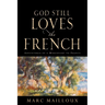 God Still Loves The French
