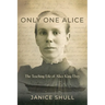 Only One Alice: The Teaching Life of Alice King Ebey