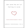 Zen and the Art of Falling in Love