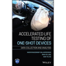 Accelerated Life Testing of One-Shot Devices: Data Collection and Analysis