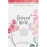Beloved World: The Story of God and People as Told from the Bible