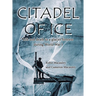 Citadel of Ice: Life and death in a glacier fortress during World War I